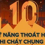Thoát hiểm khi cháy chung cư: Đừng bỏ qua 10 kỹ năng quan trọng này trong các tình huống sinh – tử