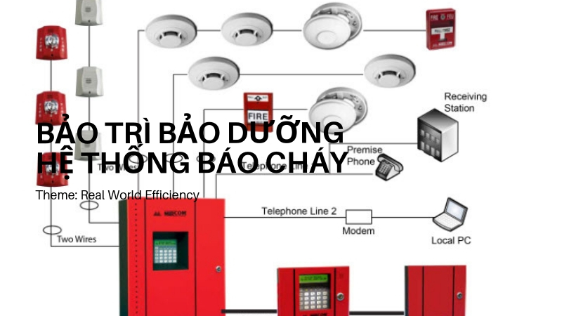 Quy trình bảo trì bảo dưỡng hệ thống báo cháy năm 2019 như thế nào?