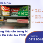 Các bảng hiệu PCCC cần trang bị khi Công An kiểm tra